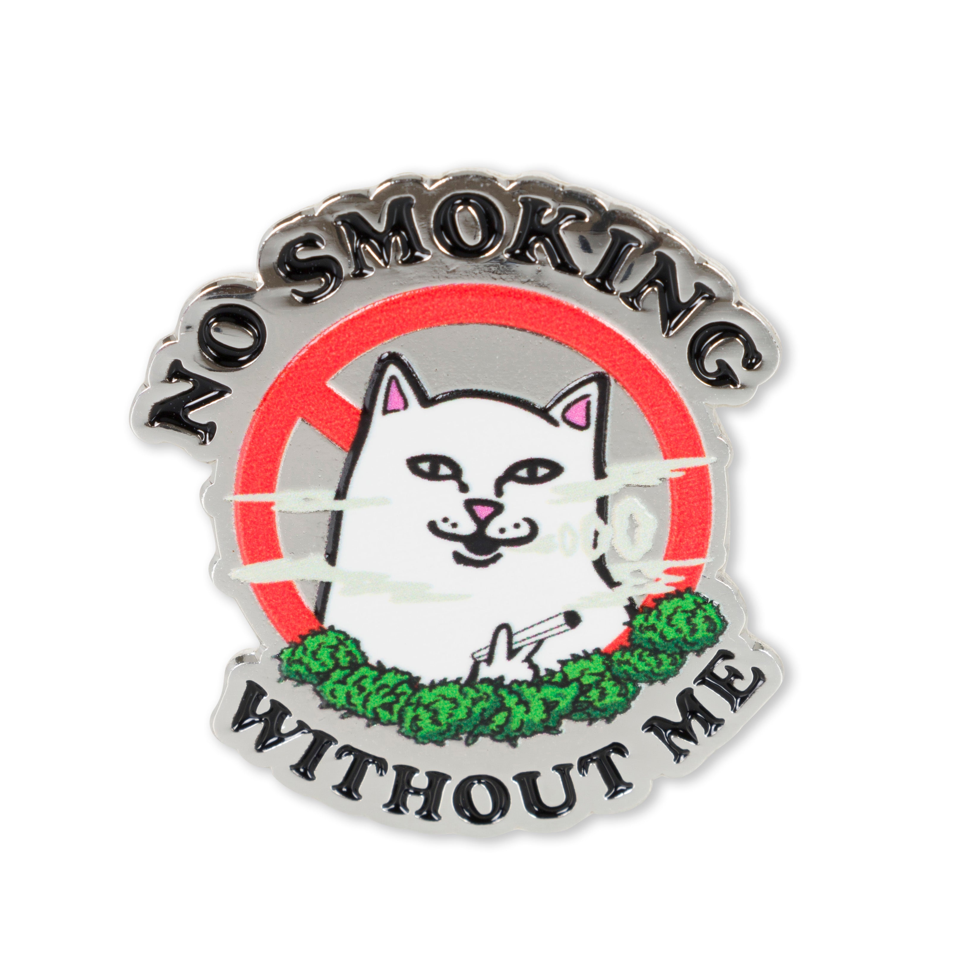 RIPNDIP No Smoking Pin  (Multi)